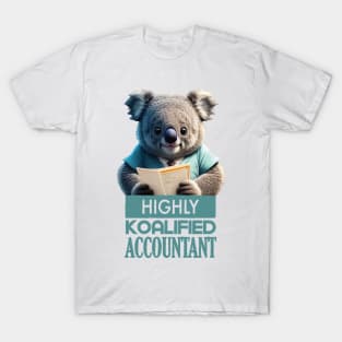 Just a Highly Koalified Accountant Koala 3 T-Shirt